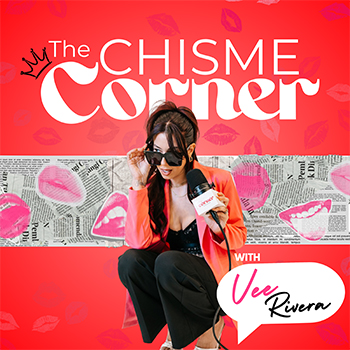 The chisme corner with Vee Rivera