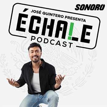 Échale Podcast